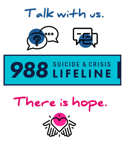 988, lifeline, help, mental health crisis, suicide, substance abuse, hope, talk